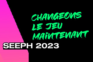 SEEPH 2023 - CHANGEONS LE JEU MAINTENANT